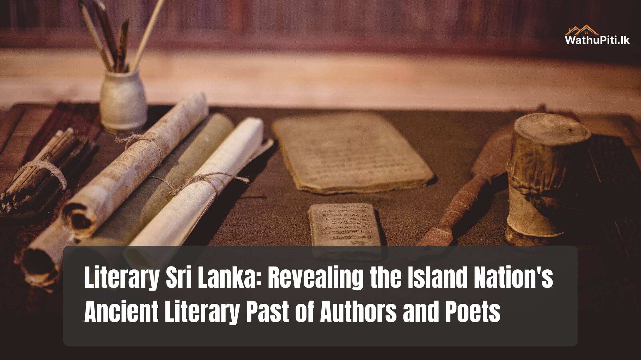 Literary Sri Lanka: Revealing the Island Nation’s Ancient Literary Past of Authors and Poets