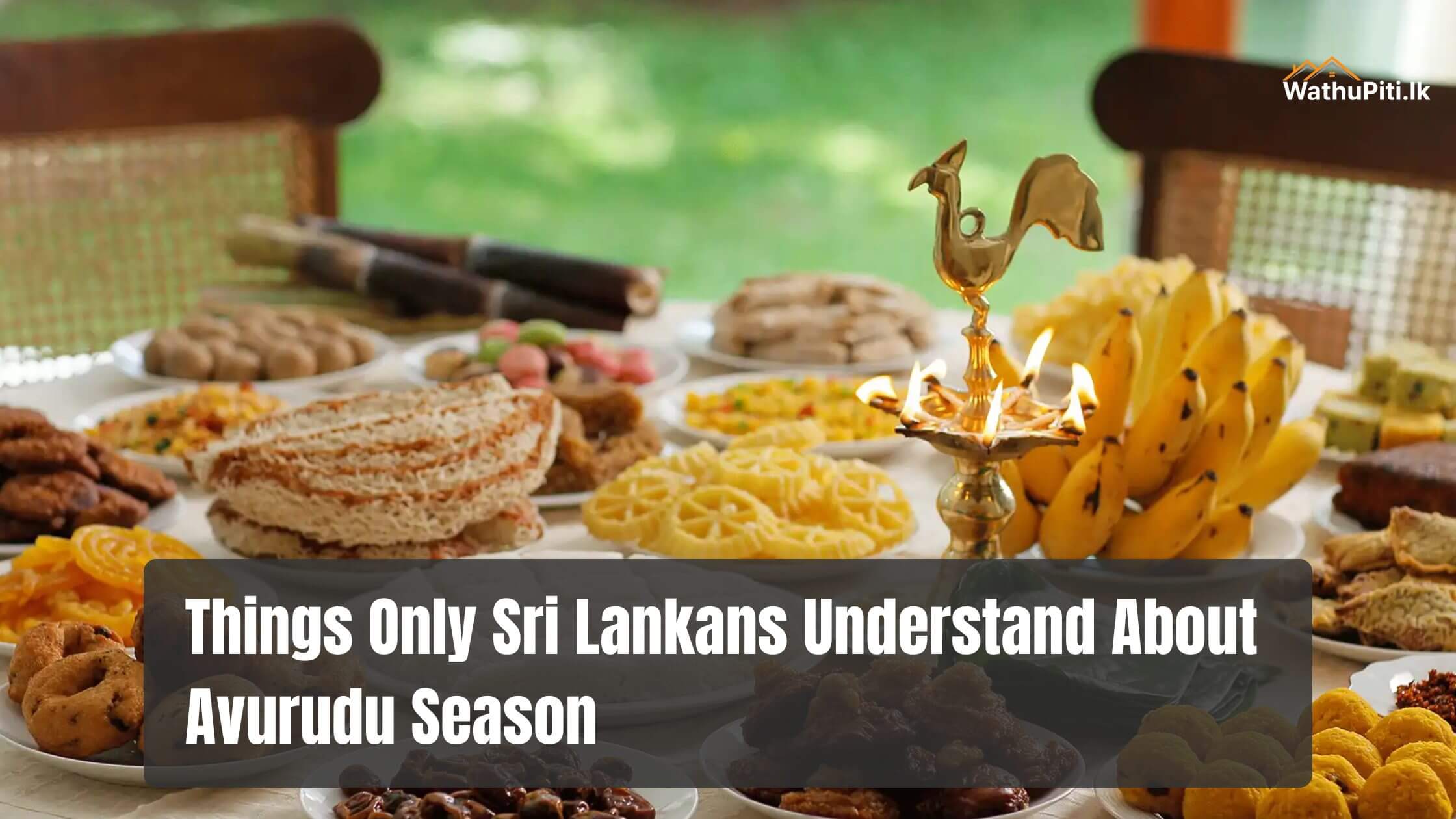 Things Only Sri Lankans Understand About Avurudu Season