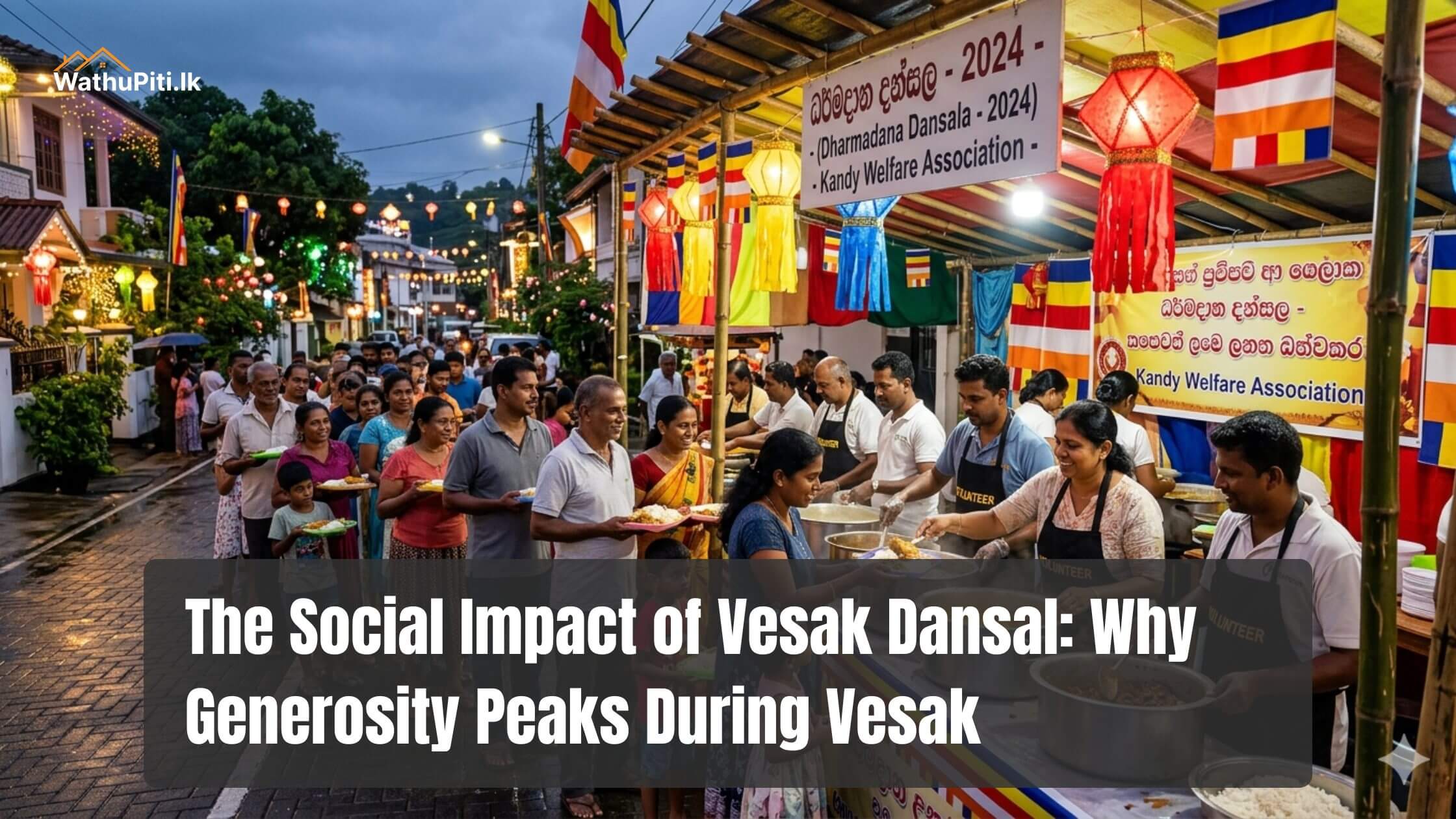 The Social Impact of Vesak Dansal: Why Generosity Peaks During Vesak